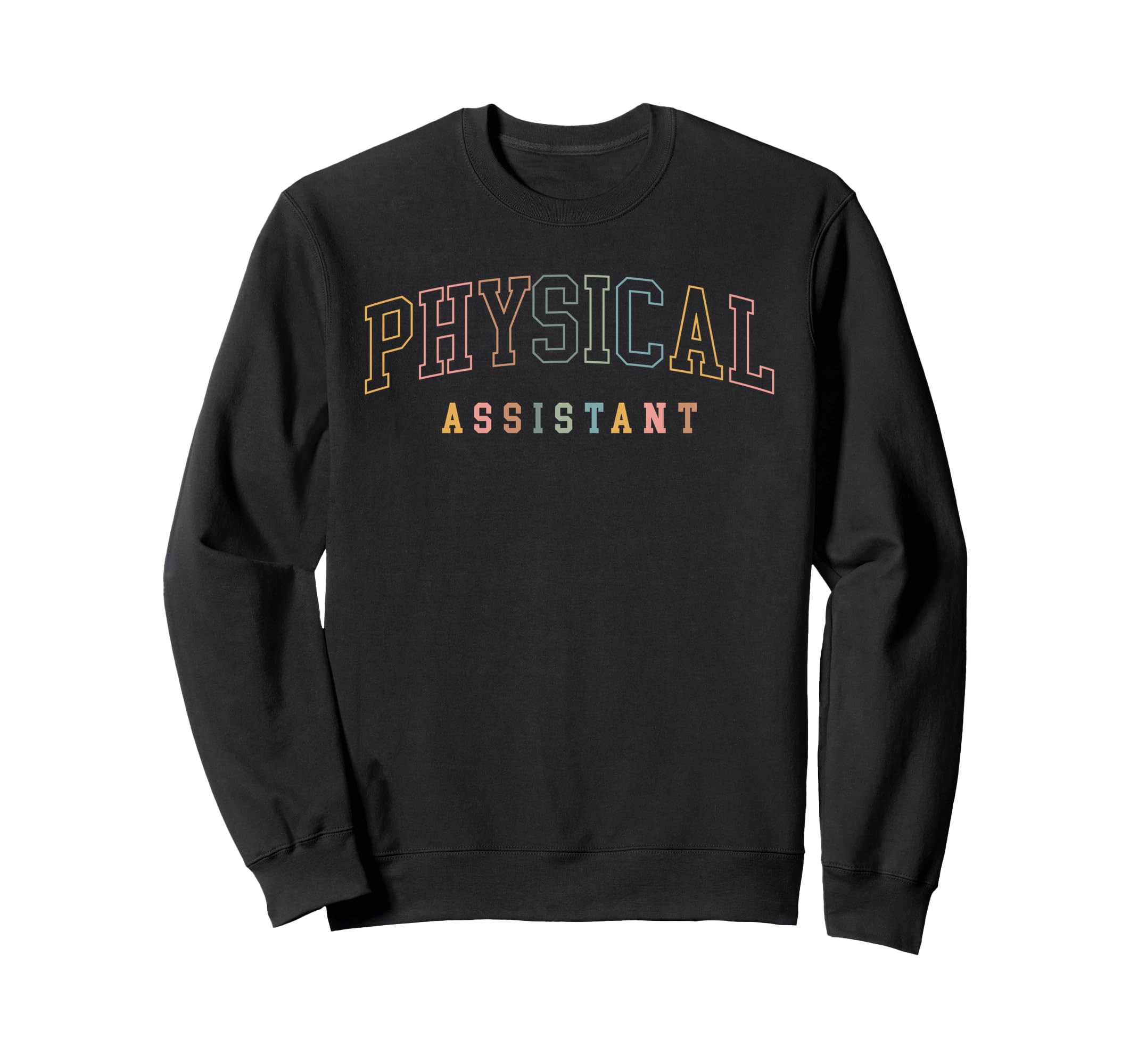 Physical Assistant Boho Colors Sweatshirt - Minimalist Print for Adults - T-Shirt, Sweatshirt, Hoodie