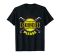 Pitch Please Softball T-Shirt - Graphic Print Men Women - T-Shirt, Sweatshirt, Hoodie