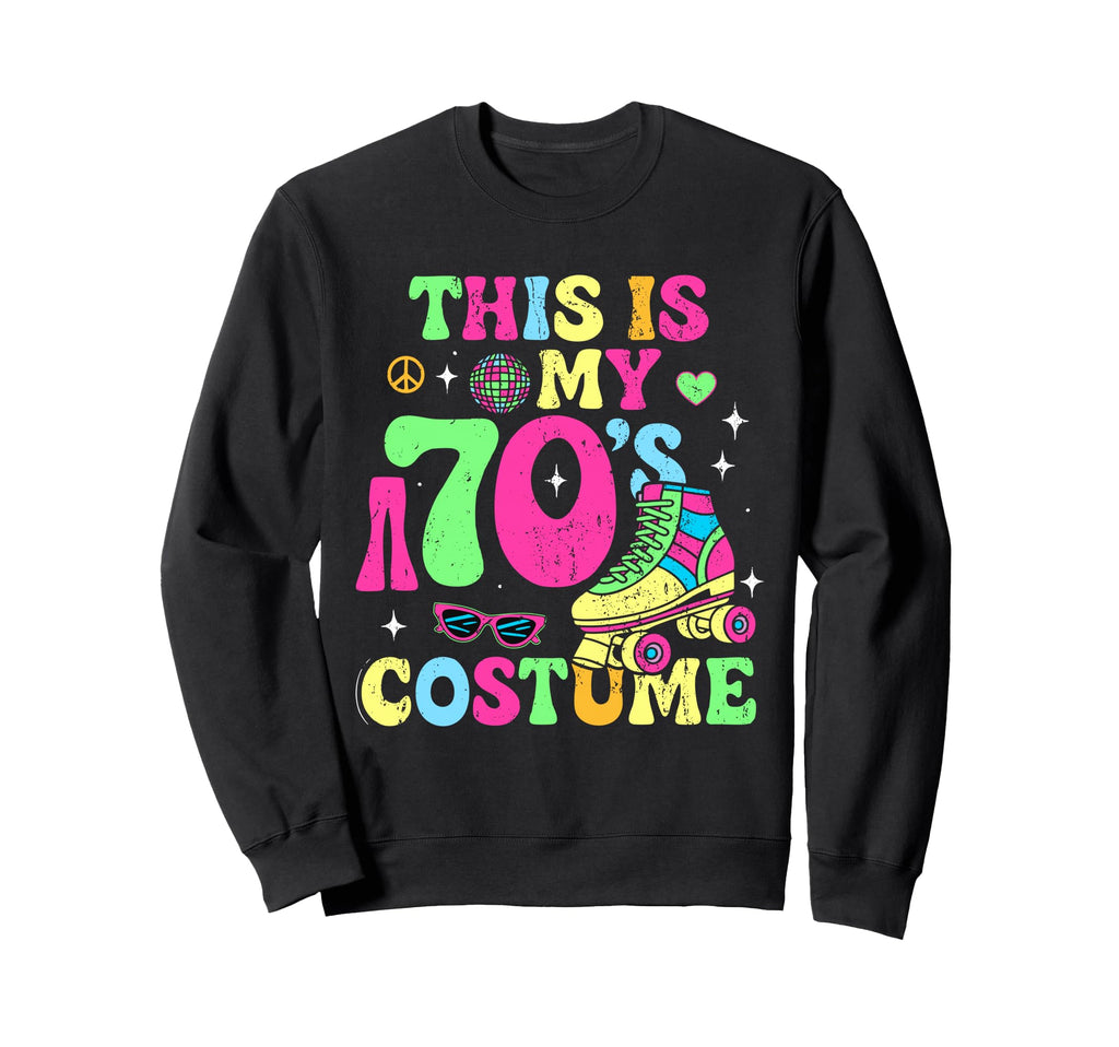 Roller Skates This Is My 70S Costume Sweatshirt - Custom Art Print Unisex - T-Shirt, Sweatshirt, Hoodie