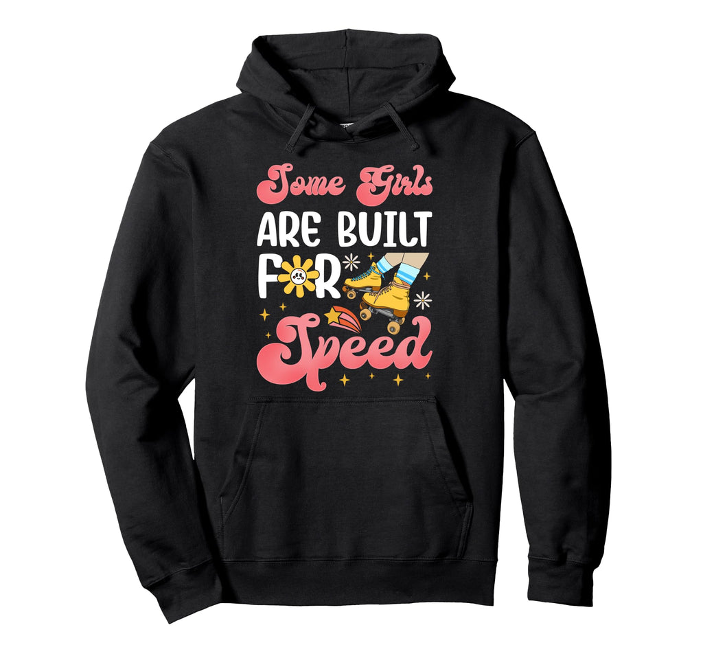Roller Skating Skate 1970S Some Are Hoodie - Fun Novelty Design Men Women - T-Shirt, Sweatshirt, Hoodie