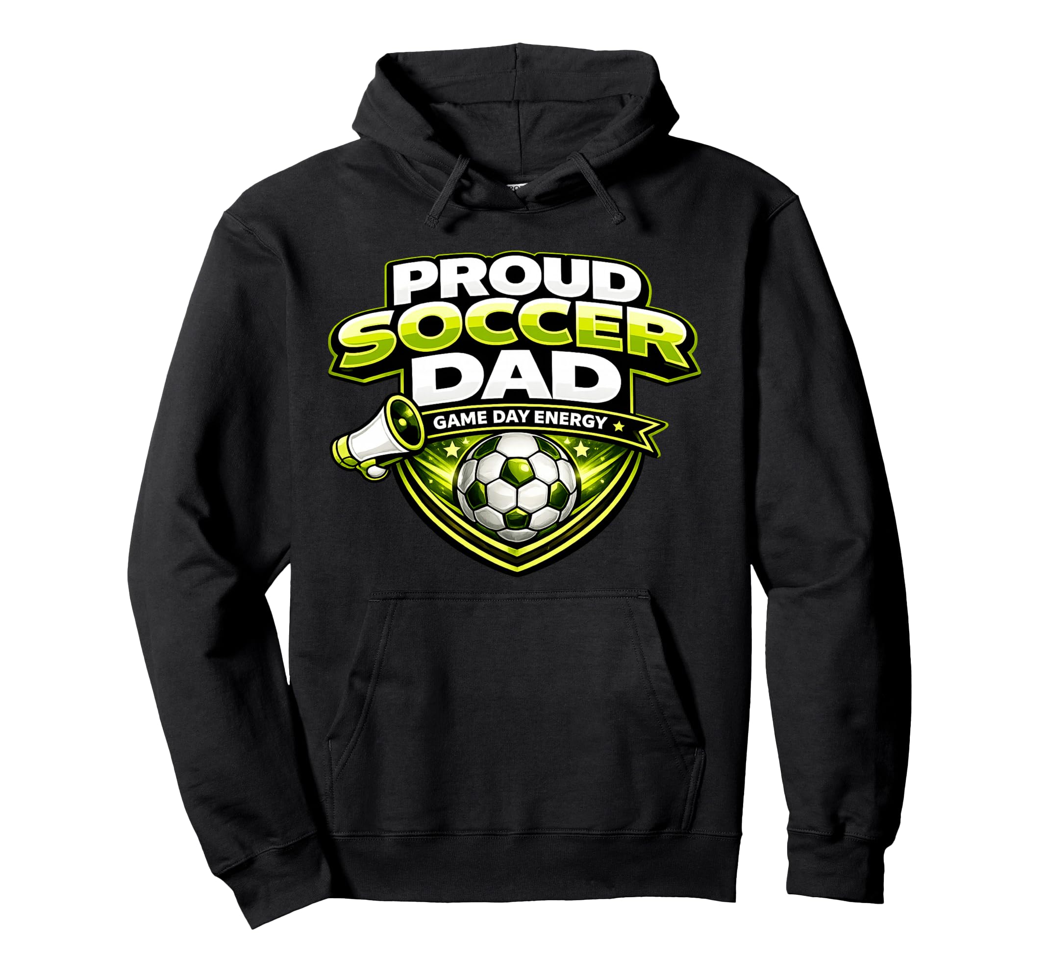 Soccer Dad Funny Proud Game Day Energy Hoodie - Novelty Apparel Unisex - T-Shirt, Sweatshirt, Hoodie