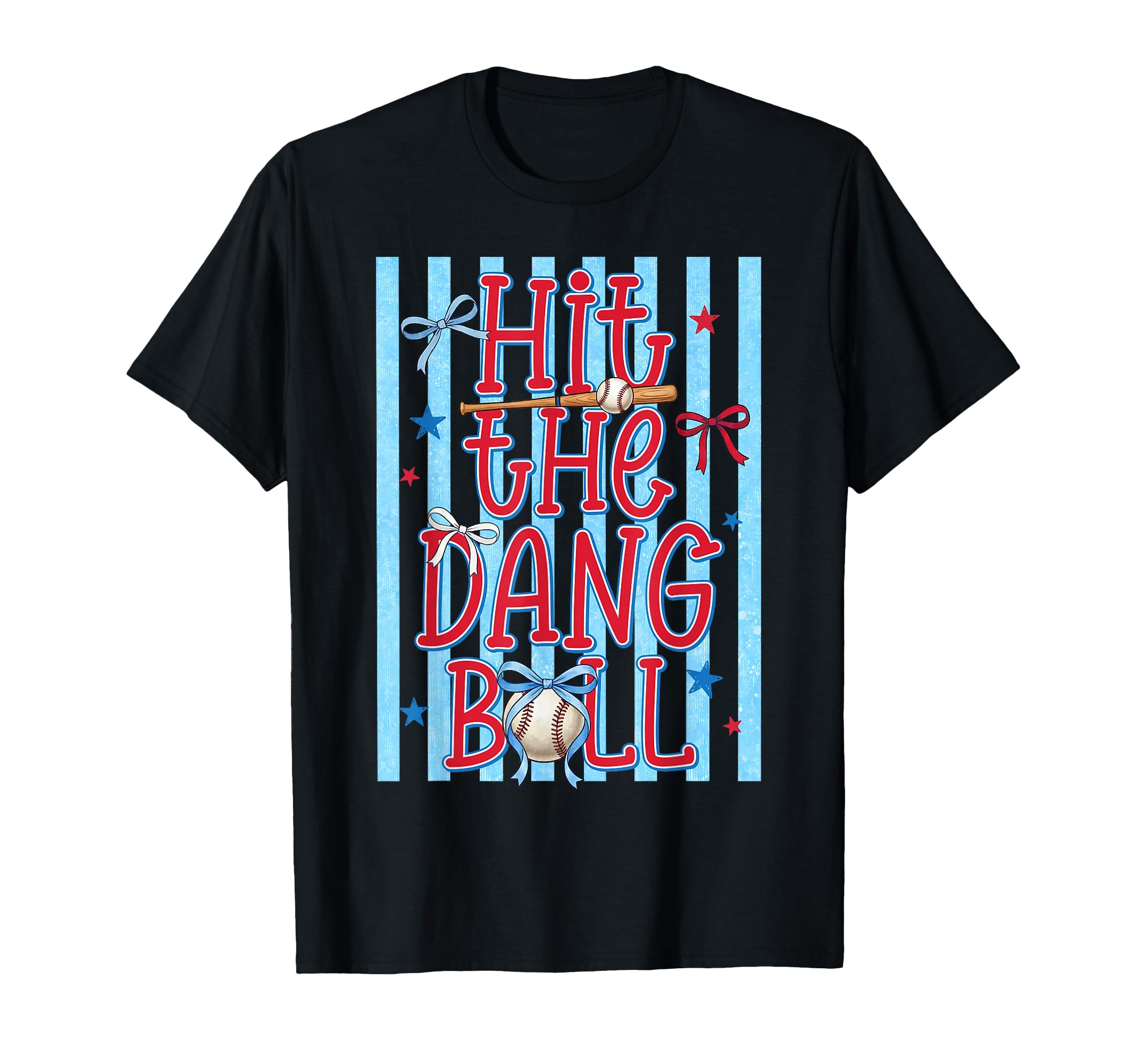 Hit Dang Ball Funny Baseball Game Day T-Shirt - Streetwear Style Men Women - T-Shirt, Sweatshirt, Hoodie