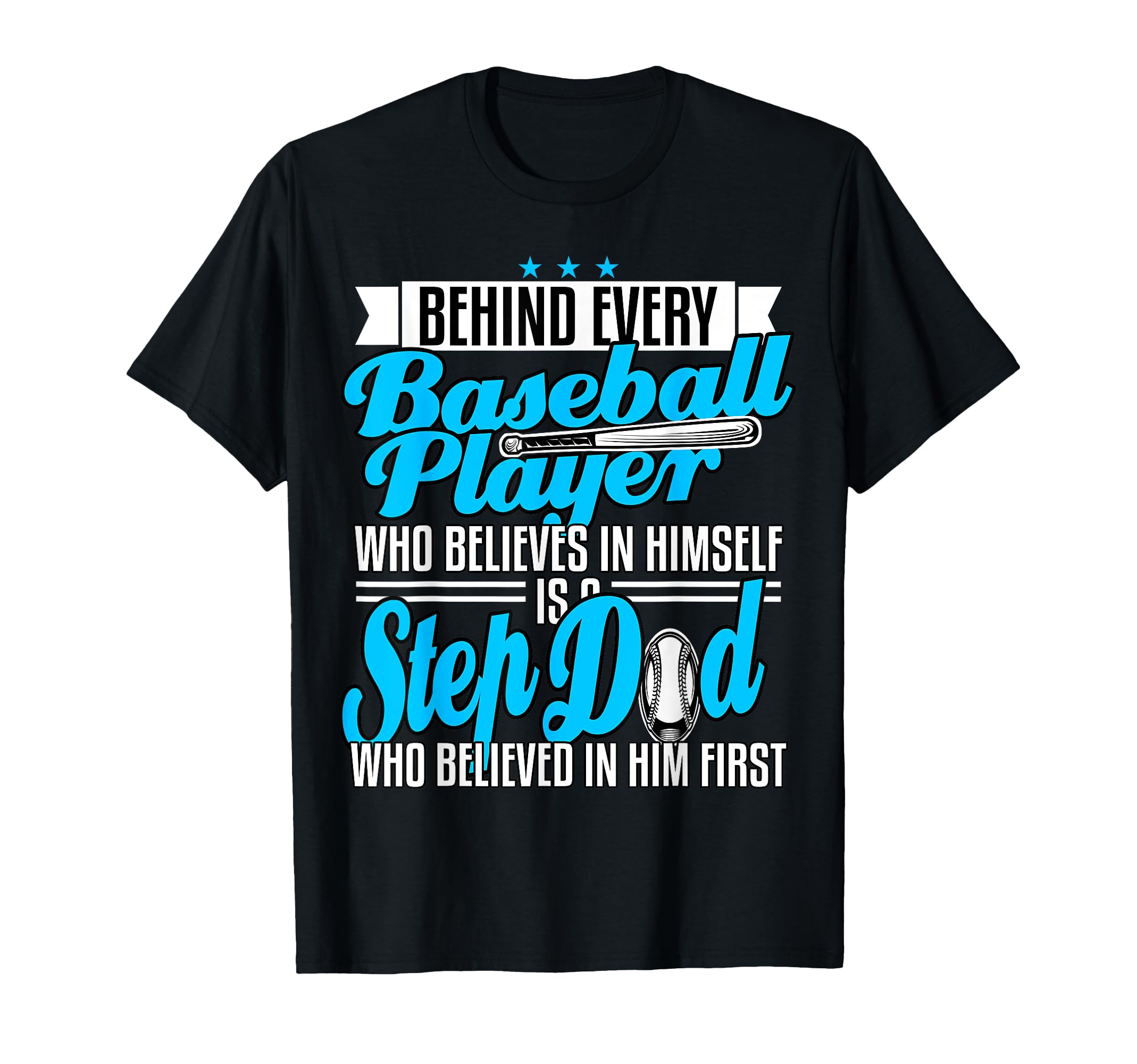 Step Dad Stepfather Baseball Son Fathers T-Shirt - Unique Graphic Unisex - T-Shirt, Sweatshirt, Hoodie