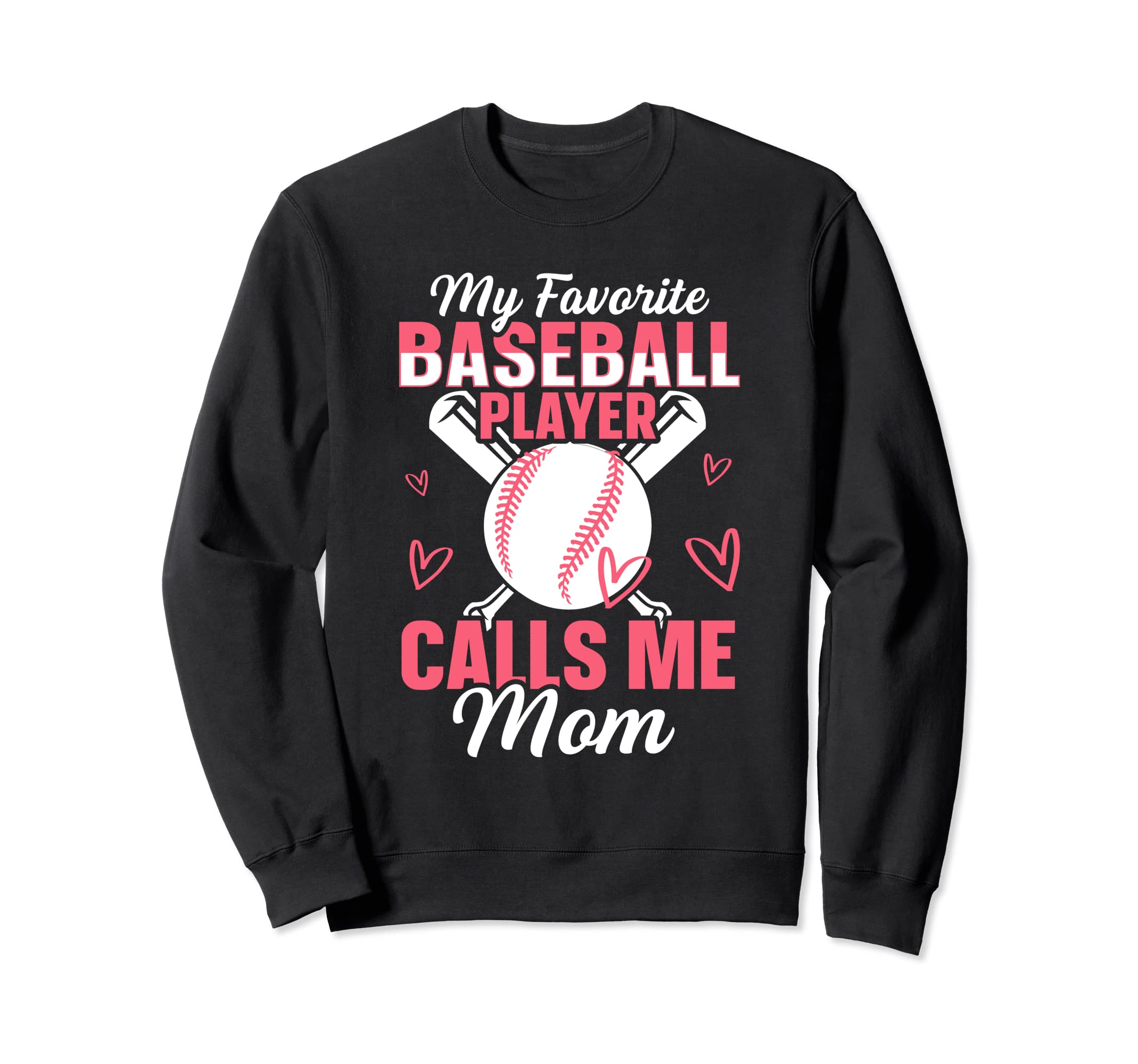 My Favorite Baseball Player Calls Me Sweatshirt - Minimalist Print Unisex - T-Shirt, Sweatshirt, Hoodie