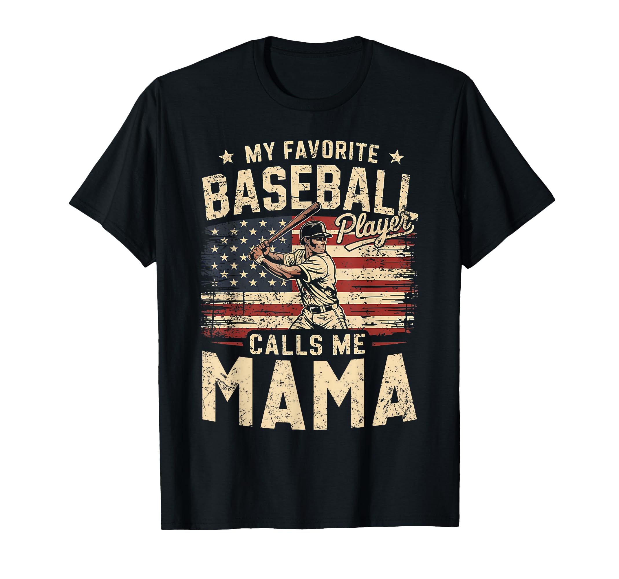 My Favorite Baseball Player Calls Me T-Shirt - Novelty Apparel Men Women - T-Shirt, Sweatshirt, Hoodie