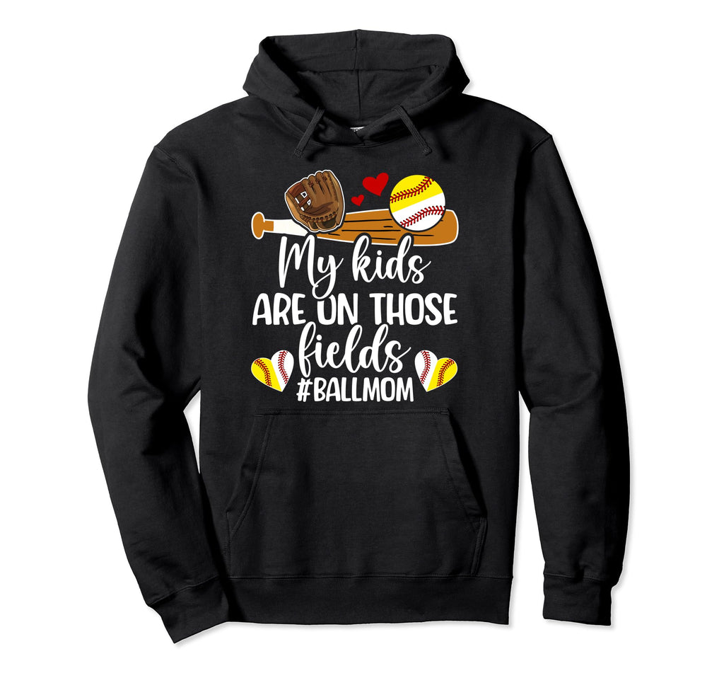 Those Fields Ball Mom Softball Hoodie - Minimalist Print Men Women - T-Shirt, Sweatshirt, Hoodie