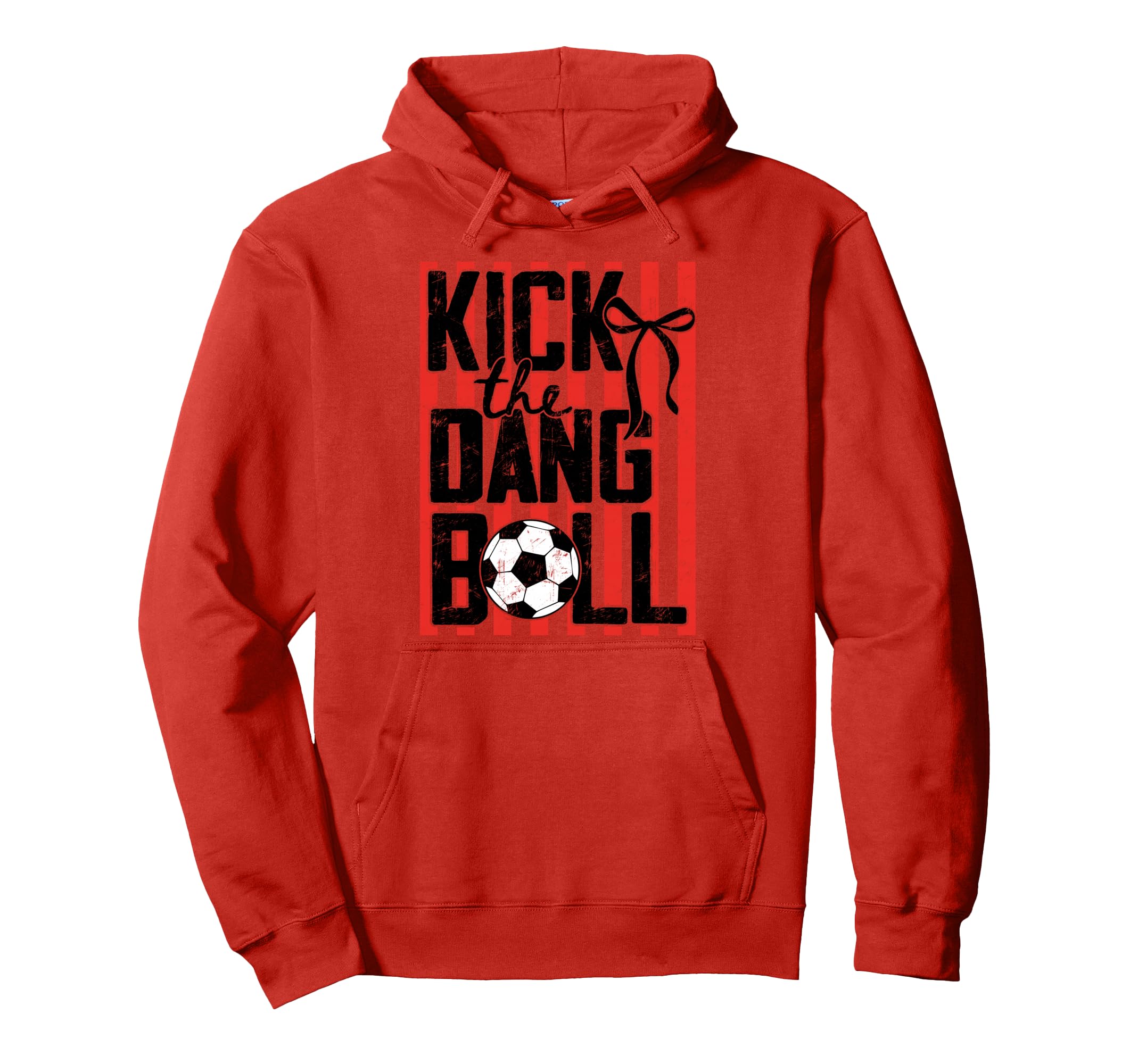Kick Dang Ball Funny Soccer Game Day Hoodie - Minimalist Print for Adults - T-Shirt, Sweatshirt, Hoodie