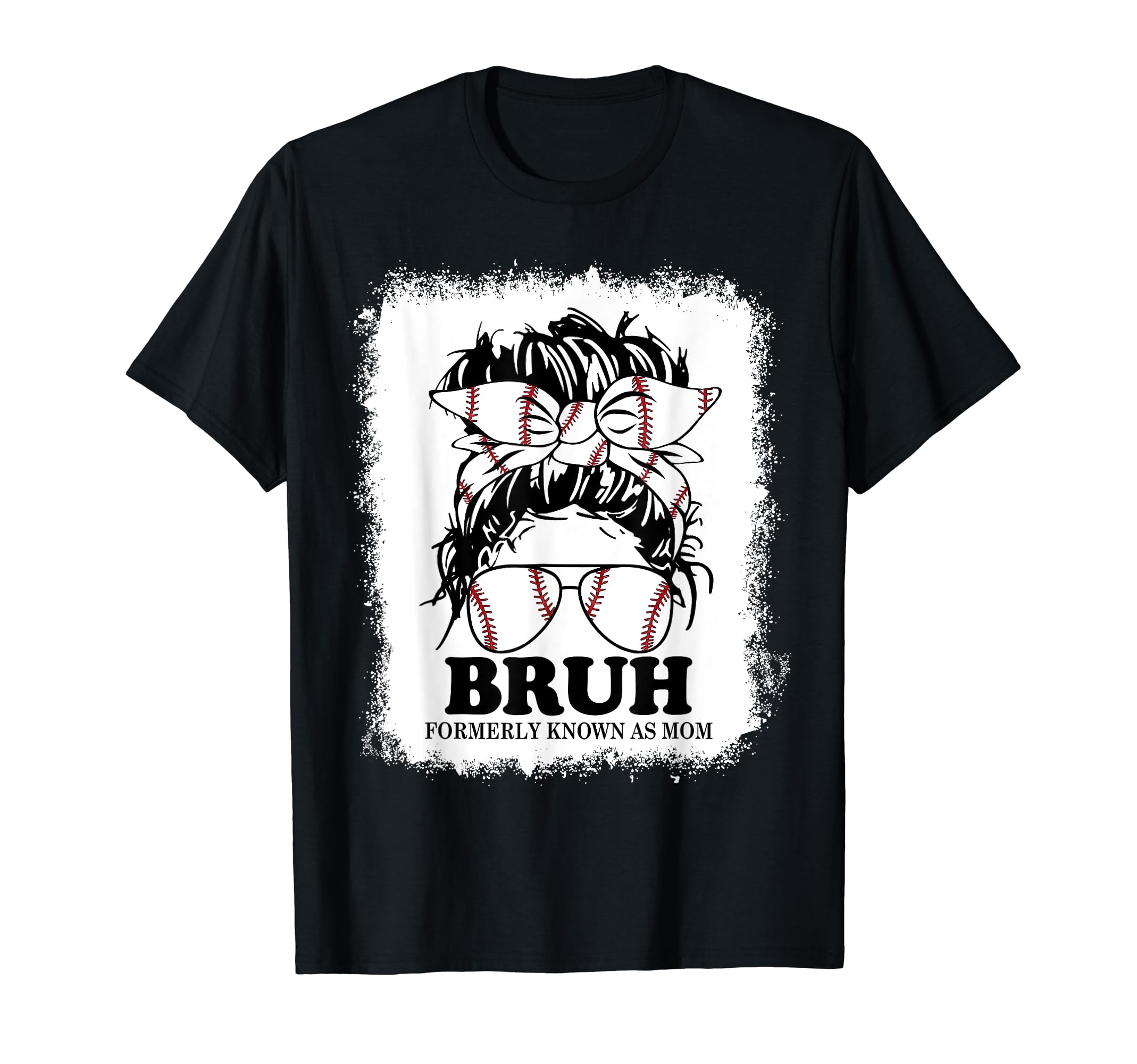 Baseball Messy Bun Bruh Formerly T-Shirt - Aesthetic Graphic for Adults - T-Shirt, Sweatshirt, Hoodie