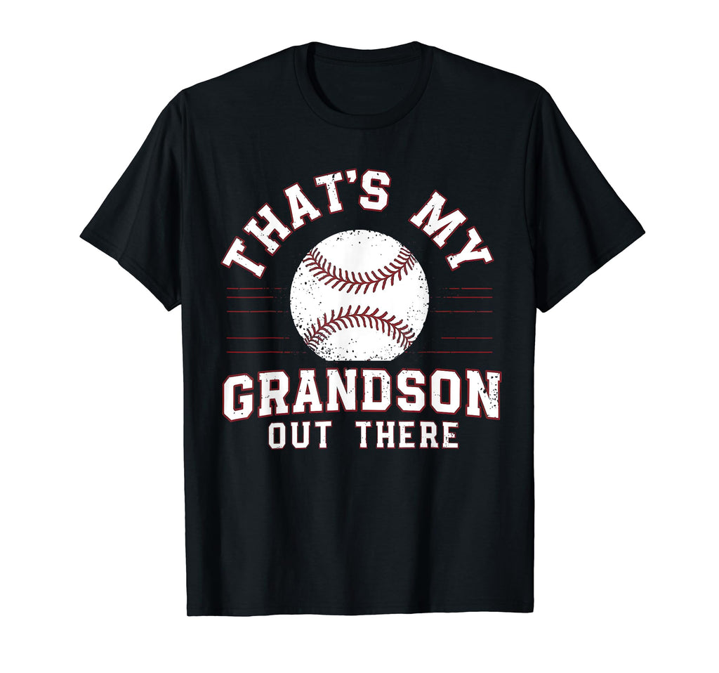 Thats My Grandson Out There Baseball T-Shirt - Aesthetic Graphic Unisex - T-Shirt, Sweatshirt, Hoodie