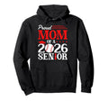 Proud Mom 2026 Senior Baseball Hoodie - Minimalist Print for Adults - T-Shirt, Sweatshirt, Hoodie