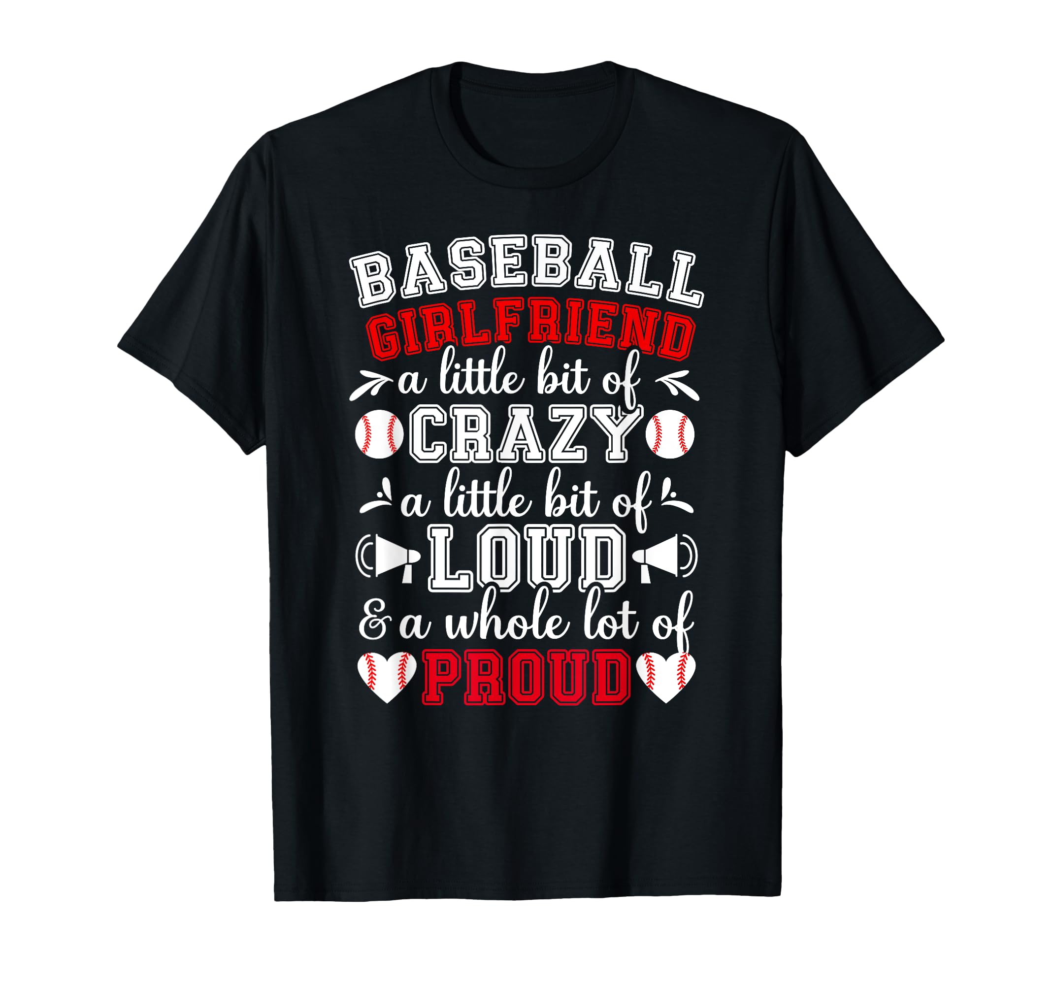 Baseball Girlfriend Crazy Loud T-Shirt - Minimalist Print Men Women - T-Shirt, Sweatshirt, Hoodie