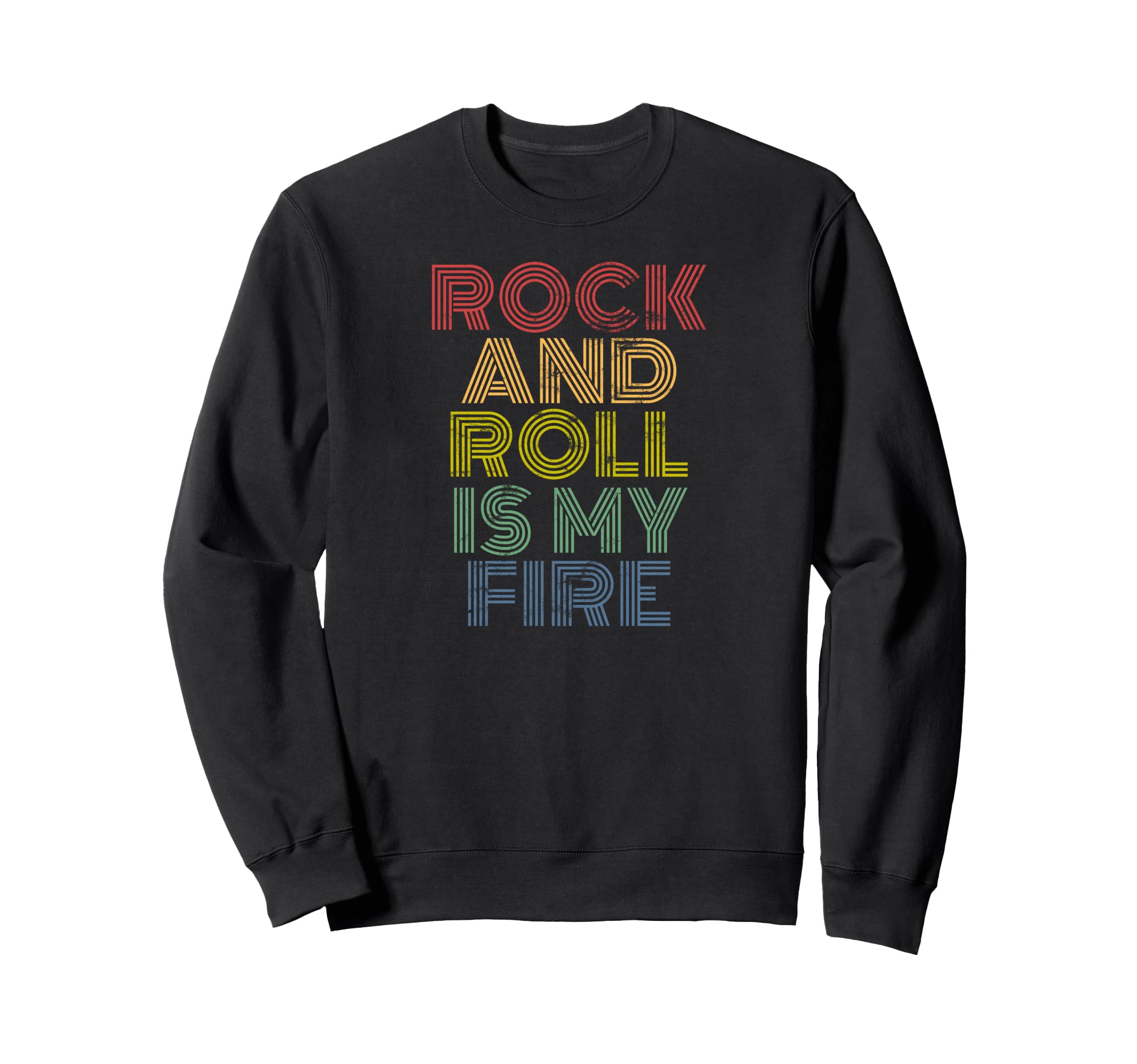 Rock And Roll Is My Fire 70S Sweatshirt - Aesthetic Graphic Unisex - T-Shirt, Sweatshirt, Hoodie