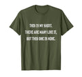 This Is My There Are Many Like It T-Shirt - Unique Graphic for Adults - T-Shirt, Sweatshirt, Hoodie