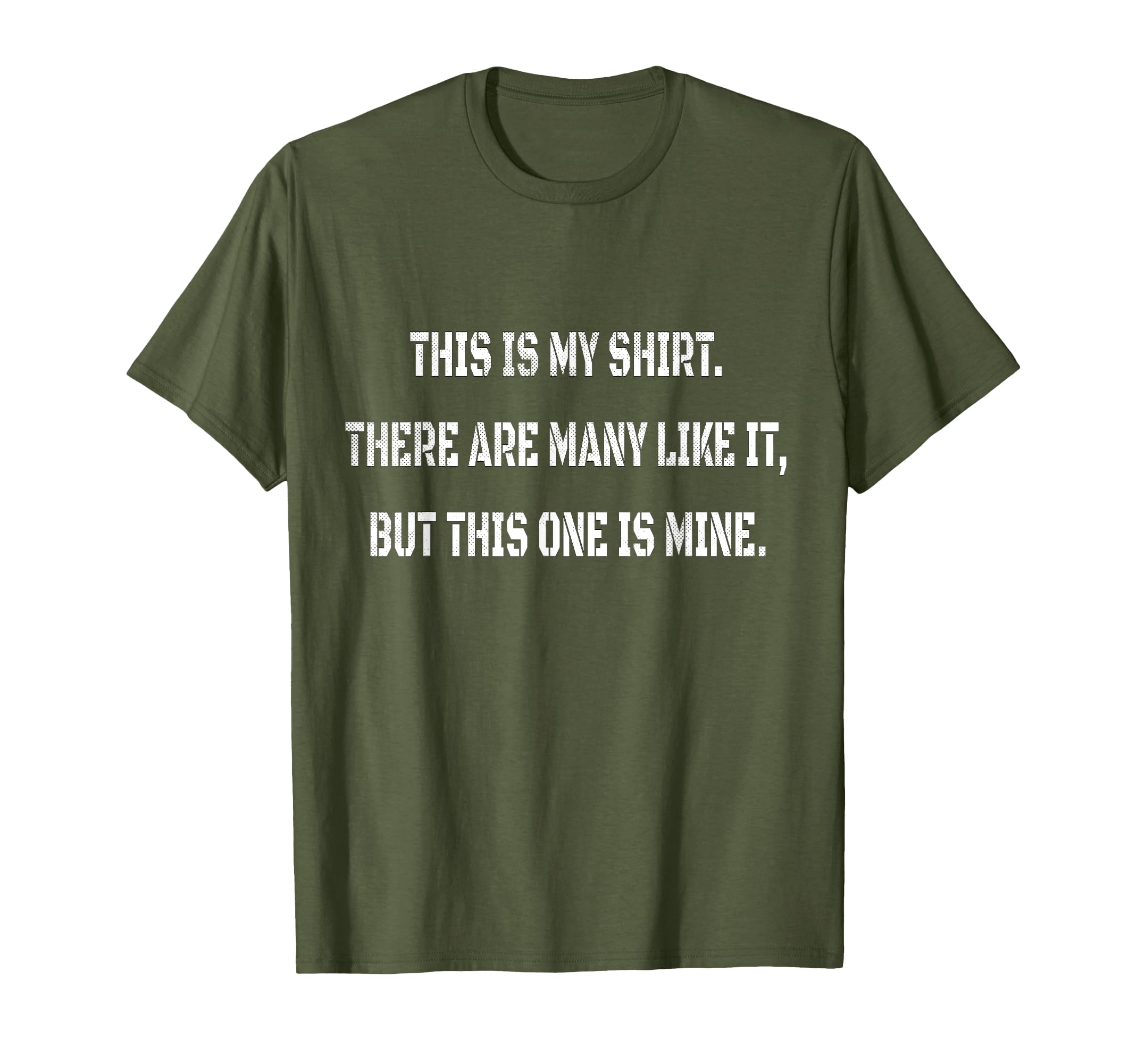 This Is My There Are Many Like It T-Shirt - Unique Graphic for Adults - T-Shirt, Sweatshirt, Hoodie