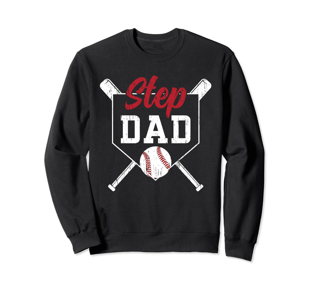 Baseball Step Dad Baseball Player Sweatshirt - Aesthetic Graphic Men Women - T-Shirt, Sweatshirt, Hoodie