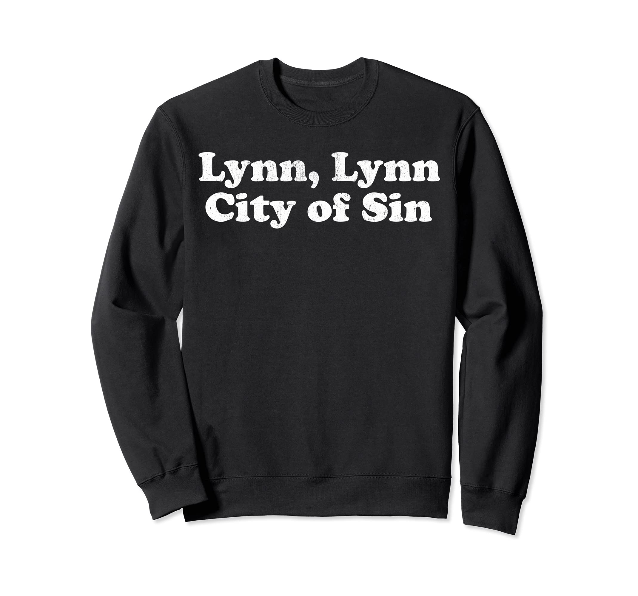 Lynn Lynn City Sin Ma Massachusetts Sweatshirt - Trendy Graphic for Adults - T-Shirt, Sweatshirt, Hoodie