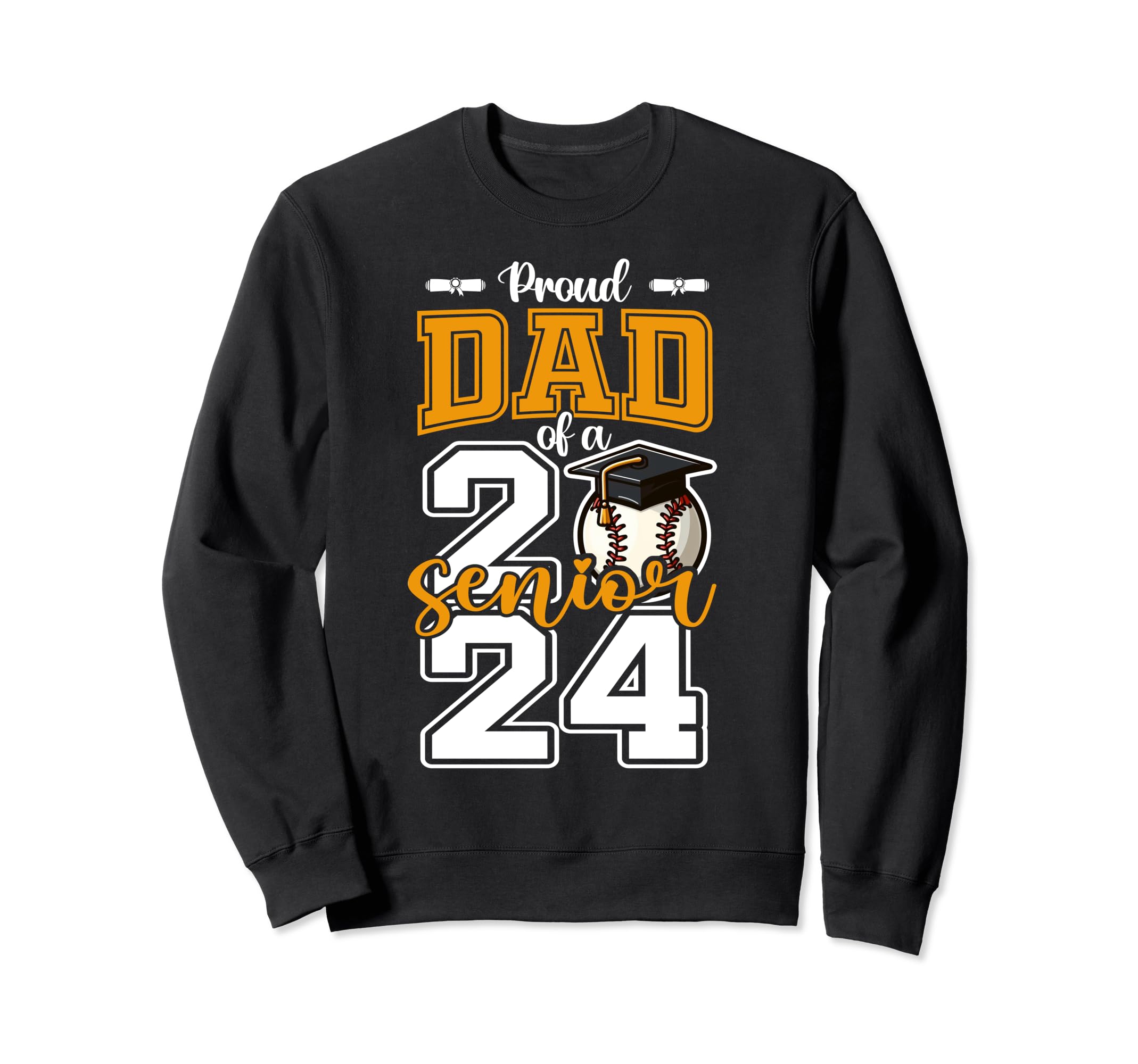 Proud Dad 2024 Baseball Senior Sweatshirt - Aesthetic Graphic Men Women - T-Shirt, Sweatshirt, Hoodie