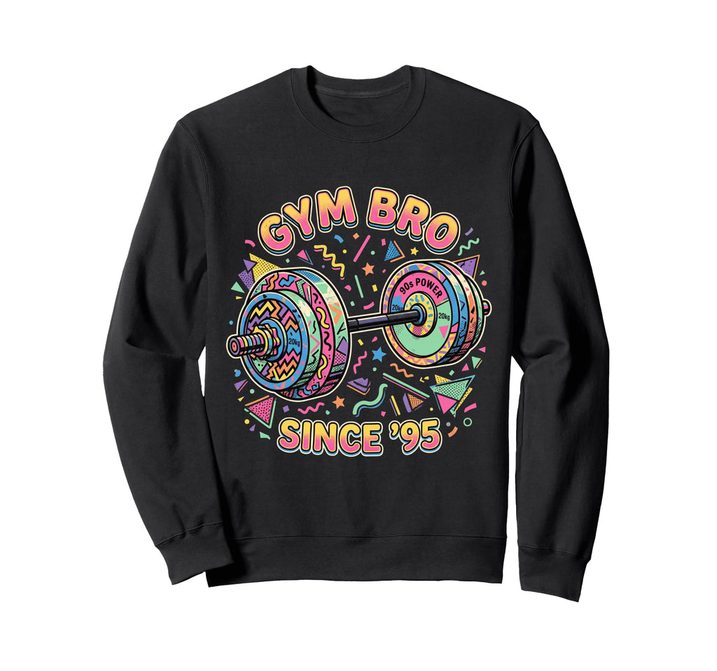 Gym Bro Since 95 Barbell 90S Memphis Sweatshirt - Custom Art Print Unisex - T-Shirt, Sweatshirt, Hoodie