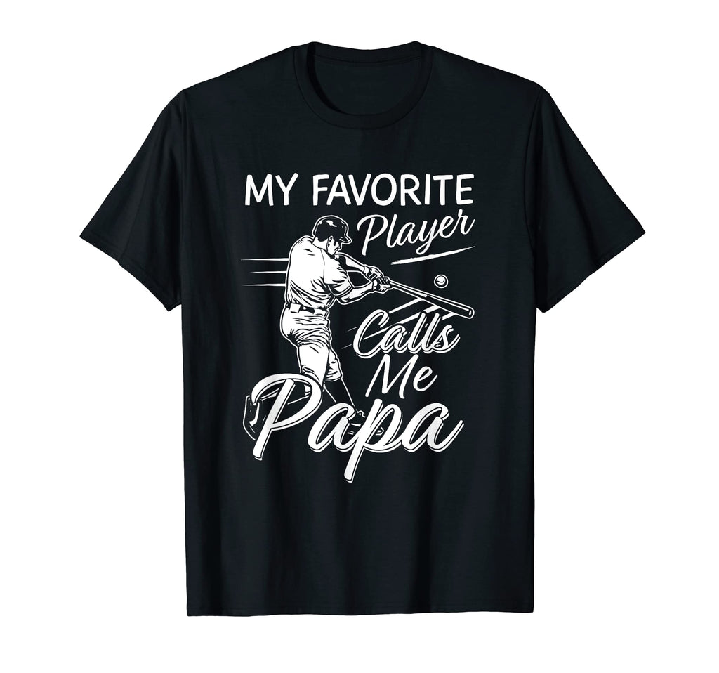 My Favorite Player Calls Me Papa T-Shirt - Fun Novelty Design for Adults - T-Shirt, Sweatshirt, Hoodie