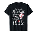 My Favorite Baseball Player Calls Me Uncle T-Shirt - Unique Graphic Unisex - T-Shirt, Sweatshirt, Hoodie