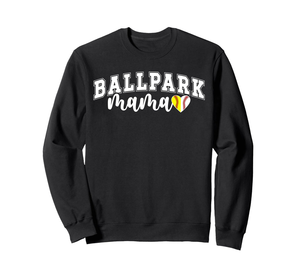 Ballpark Mama Softball Baseball Mom Sweatshirt - Trendy Graphic Men Women - T-Shirt, Sweatshirt, Hoodie