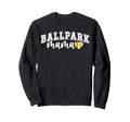 Ballpark Mama Softball Baseball Mom Sweatshirt - Trendy Graphic Men Women - T-Shirt, Sweatshirt, Hoodie