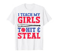 Funny Softball Dad Mom I Teach My T-Shirt - Casual Everyday Wear Men Women - T-Shirt, Sweatshirt, Hoodie