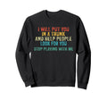 Stop Playing Me Funny Distressed Sweatshirt - Novelty Apparel Men Women - T-Shirt, Sweatshirt, Hoodie