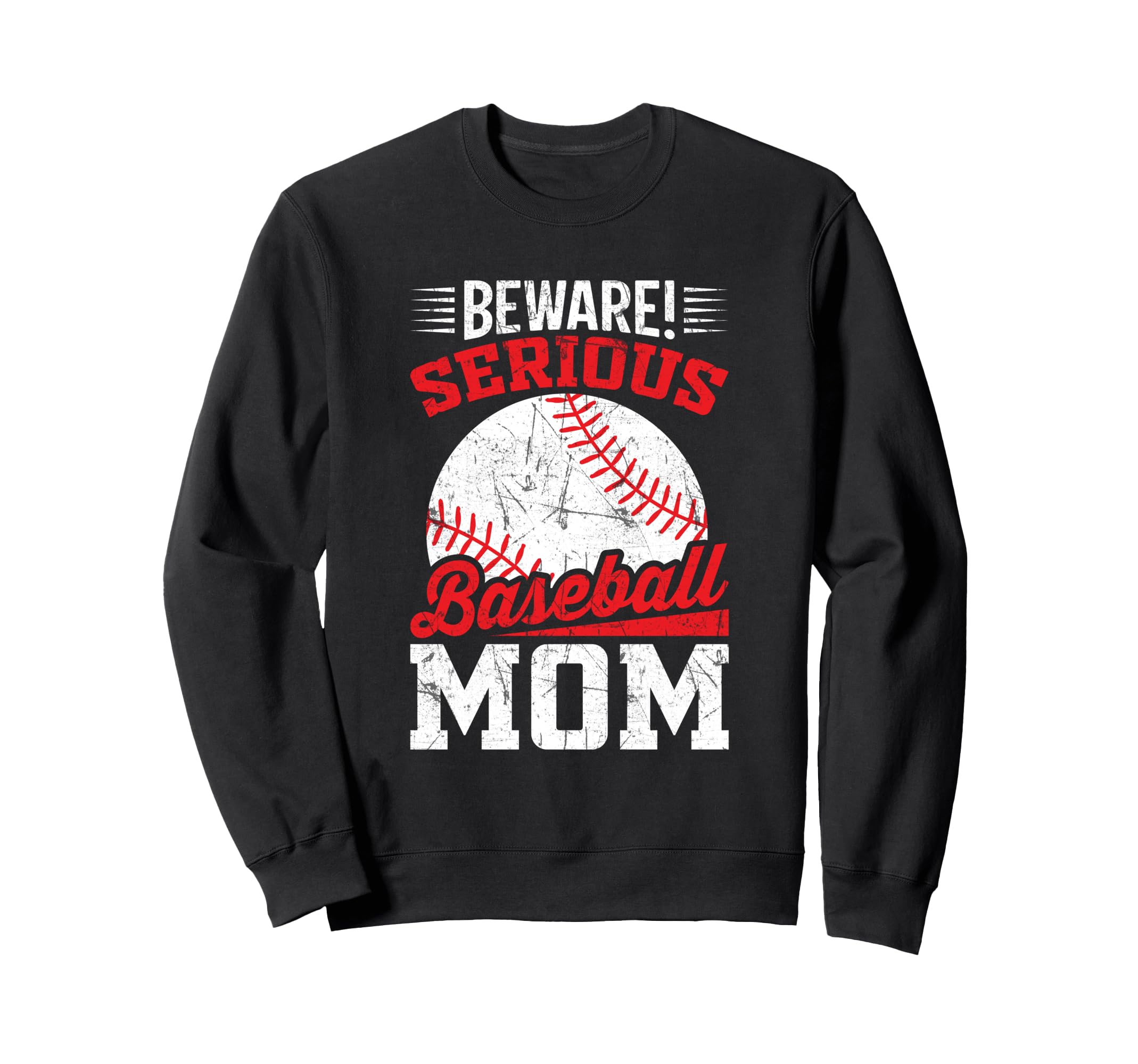 Funny Baseball Sport Baseball Mom Sweatshirt - Streetwear Style Men Women - T-Shirt, Sweatshirt, Hoodie