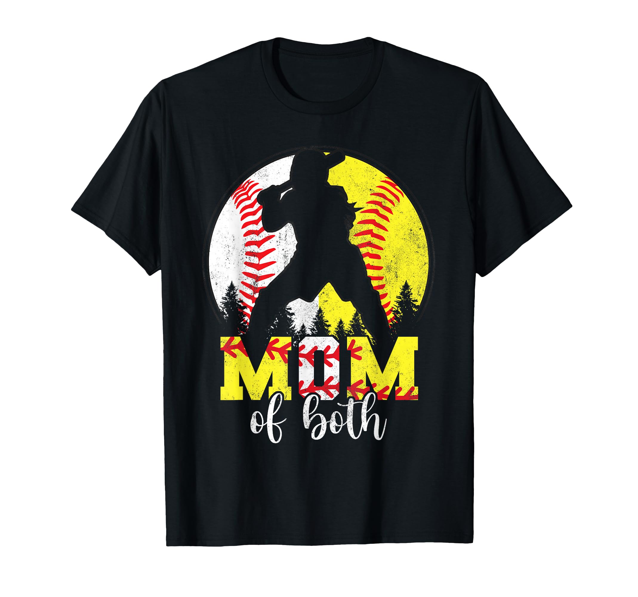 Mom Both And Baseball Softball Mothers Day T-Shirt - Novelty Apparel Unisex - T-Shirt, Sweatshirt, Hoodie