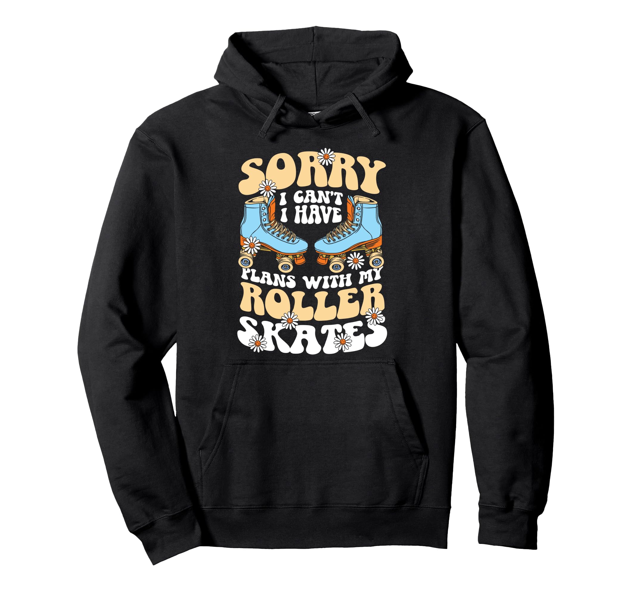 Roller Skating Skate 1970S Sorry I Hoodie - Casual Everyday Wear Unisex - T-Shirt, Sweatshirt, Hoodie