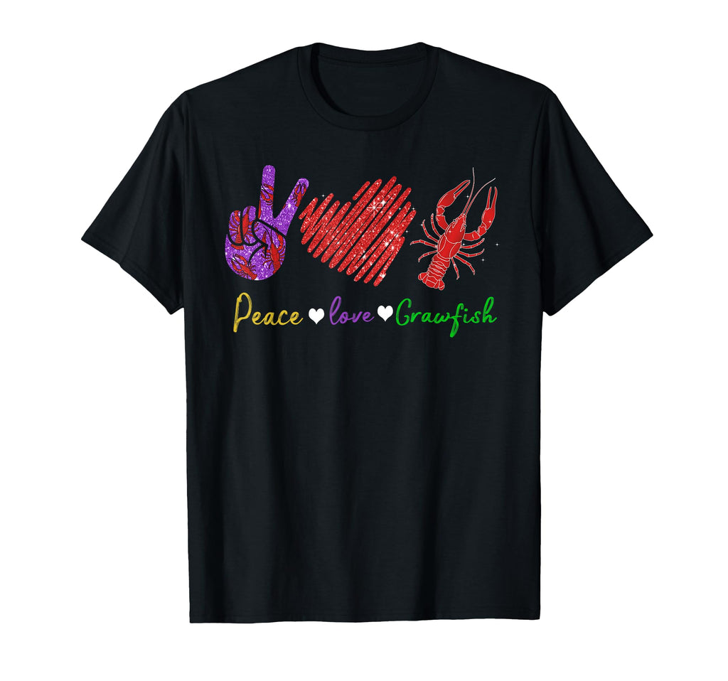 Peace Love Crawfish Mardi Gras Party Fat T-Shirt - Graphic Print Men Women - T-Shirt, Sweatshirt, Hoodie