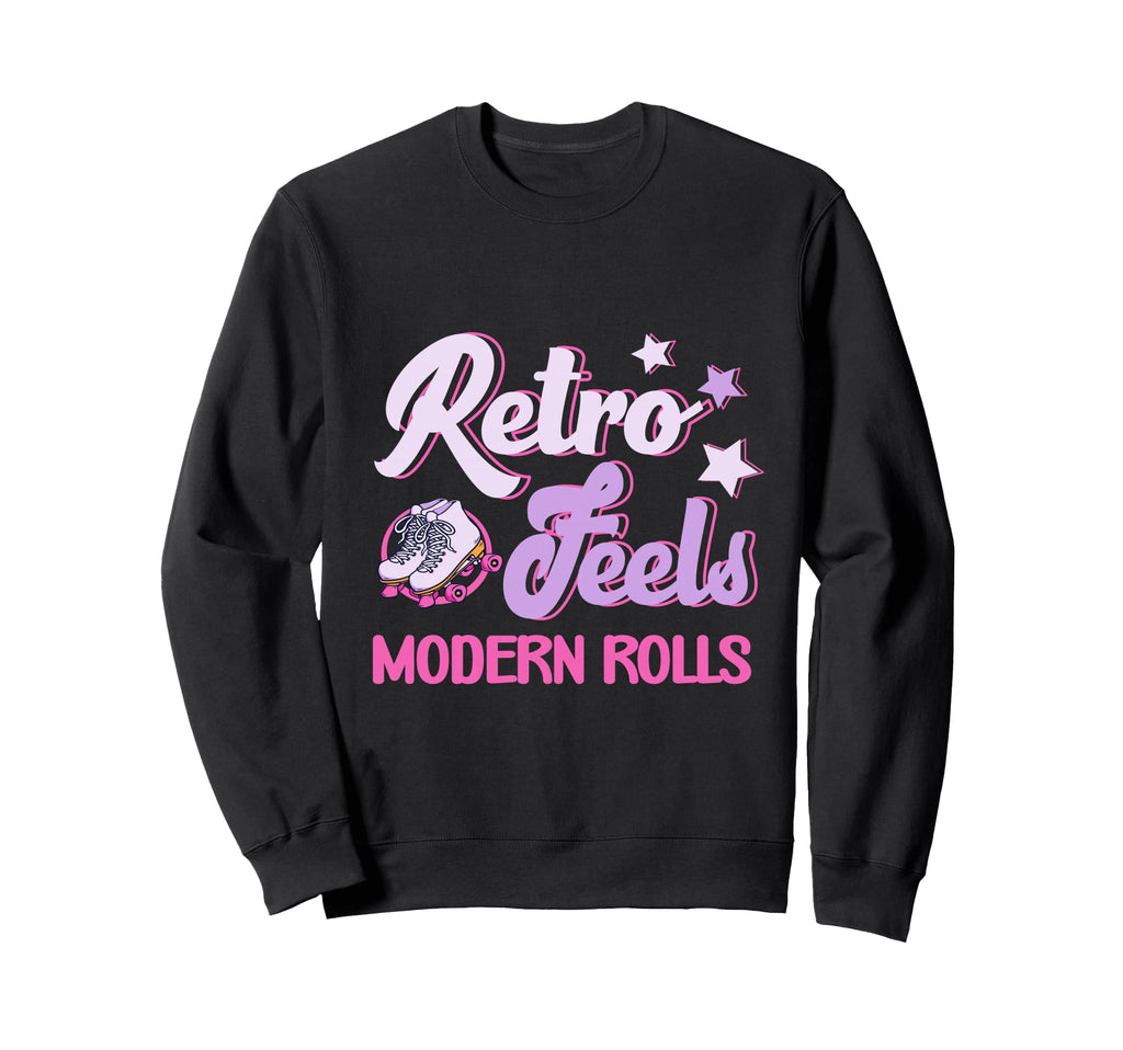 Roller Skates Party Feels Modern Rolls Sweatshirt - Unique Graphic Unisex - T-Shirt, Sweatshirt, Hoodie