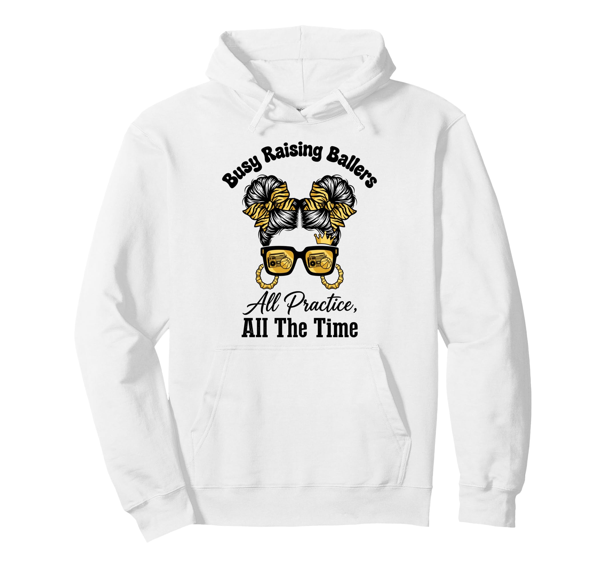 Busy Raising Ballers All Practice All Hoodie - Trendy Graphic for Adults - T-Shirt, Sweatshirt, Hoodie