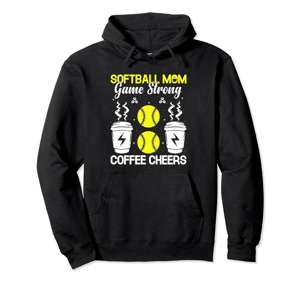 Softball Baseball Mom Player Coffee Hoodie - Fun Novelty Design Men Women - T-Shirt, Sweatshirt, Hoodie
