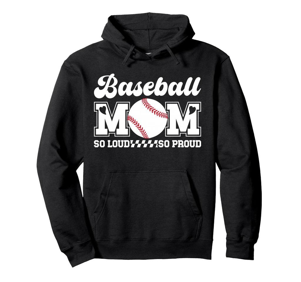 Baseball Mom So Proud Baseball Mama Hoodie - Trendy Graphic for Adults - T-Shirt, Sweatshirt, Hoodie