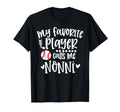 My Favorite Baseball Player Calls Me Nonni T-Shirt - Unique Graphic Unisex - T-Shirt, Sweatshirt, Hoodie