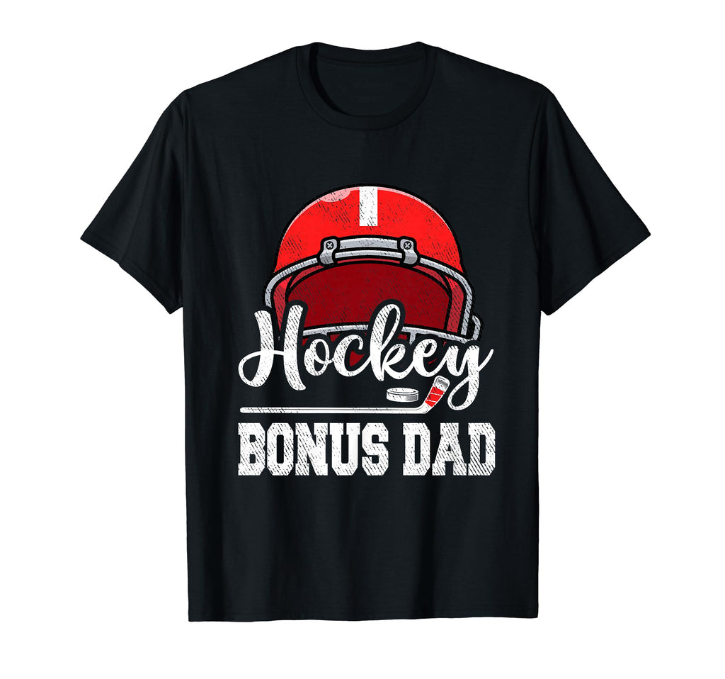 Hockey Bonus Dad Hockey Player Game T-Shirt - Minimalist Print Men Women - T-Shirt, Sweatshirt, Hoodie