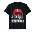 Hockey Bonus Dad Hockey Player Game T-Shirt - Minimalist Print Men Women - T-Shirt, Sweatshirt, Hoodie