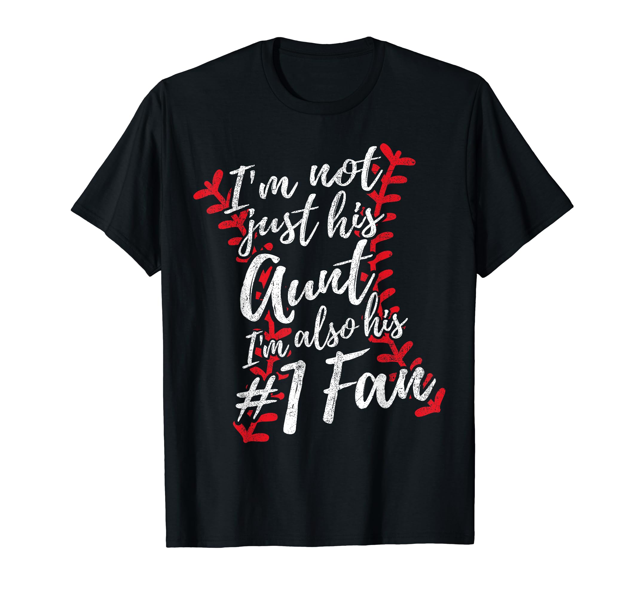 Im Not Just His Aunt Im His Number One T-Shirt - Minimalist Print Unisex - T-Shirt, Sweatshirt, Hoodie