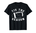 Tis Season Football Mom Game Day T-Shirt - Casual Everyday Wear for Adults - T-Shirt, Sweatshirt, Hoodie