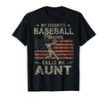 My Favorite Baseball Player Calls Me Aunt T-Shirt - Graphic Print Unisex - T-Shirt, Sweatshirt, Hoodie
