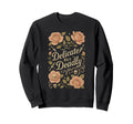 Delicate But Deadly Coquette Sweatshirt - Fun Novelty Design for Adults - T-Shirt, Sweatshirt, Hoodie