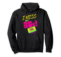 I Miss 80S Music Eighties Cassette Hoodie - Aesthetic Graphic Men Women - T-Shirt, Sweatshirt, Hoodie