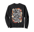 Its Ok If You Disagree Funny Groovy Sweatshirt - Aesthetic Graphic Unisex - T-Shirt, Sweatshirt, Hoodie