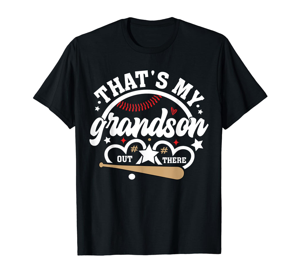 Thats My Grandson Out There Baseball T-Shirt - Custom Art Print Unisex - T-Shirt, Sweatshirt, Hoodie