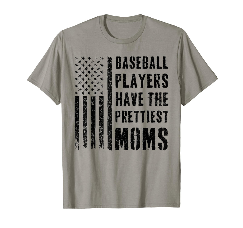 Baseball Players Have Prettiest Moms T-Shirt - Fun Novelty Design Men Women - T-Shirt, Sweatshirt, Hoodie