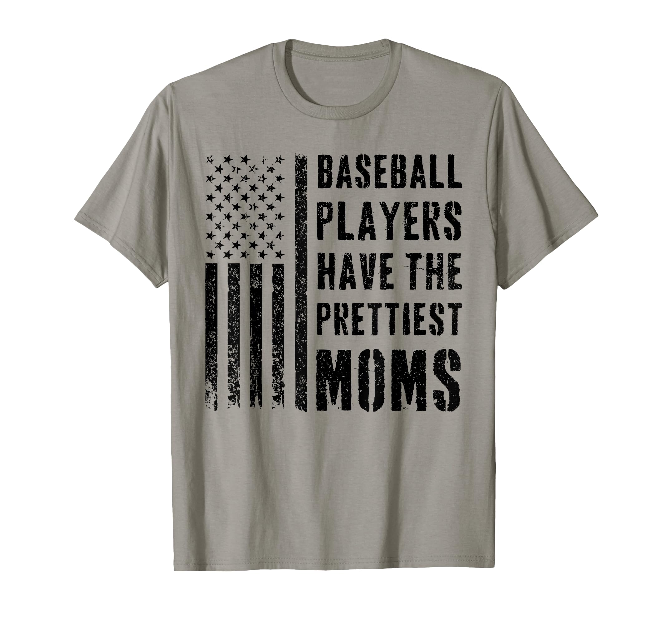Baseball Players Have Prettiest Moms T-Shirt - Fun Novelty Design Men Women - T-Shirt, Sweatshirt, Hoodie