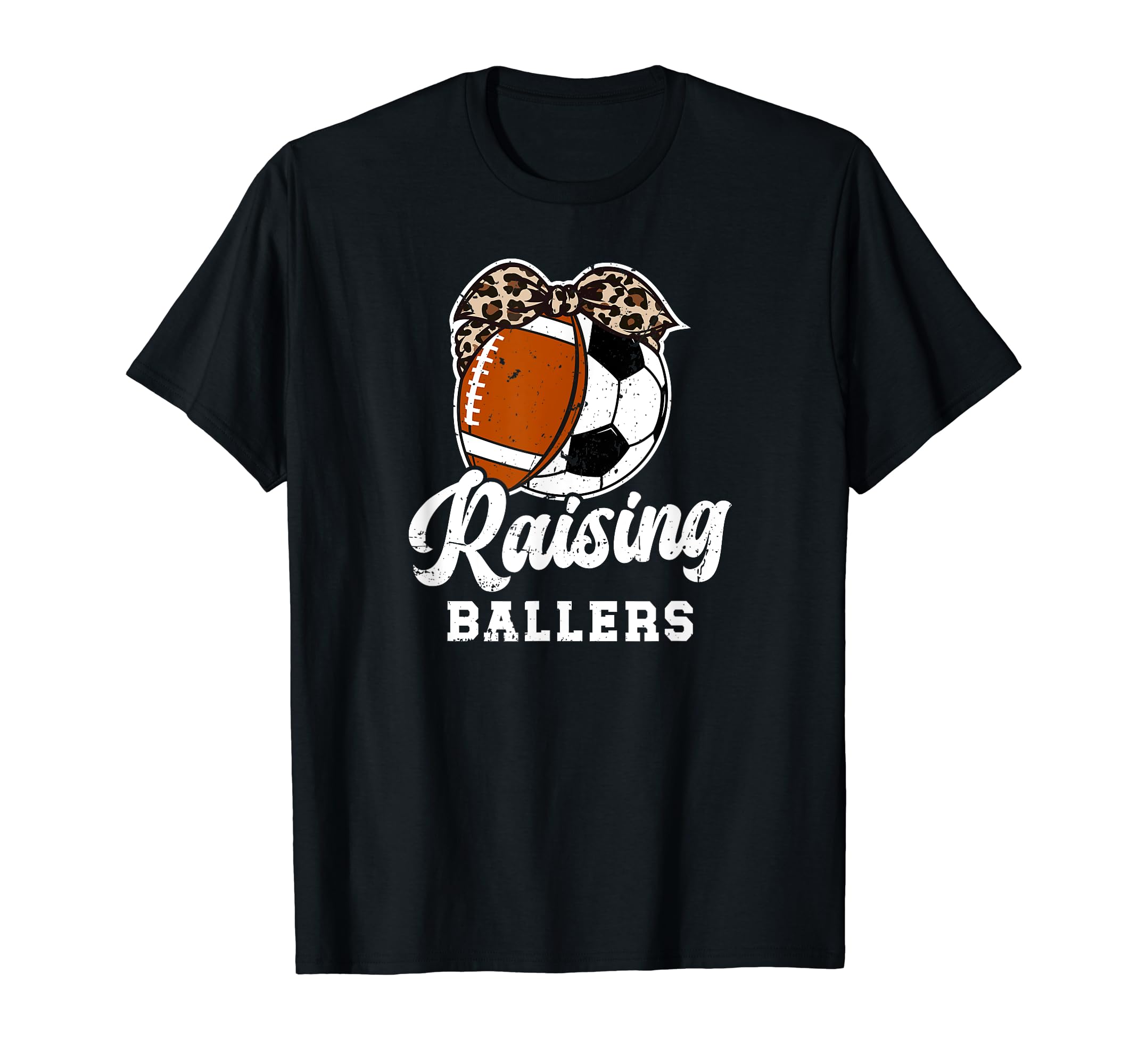 Raising Ballers Soccer Football T-Shirt - Casual Everyday Wear Men Women - T-Shirt, Sweatshirt, Hoodie