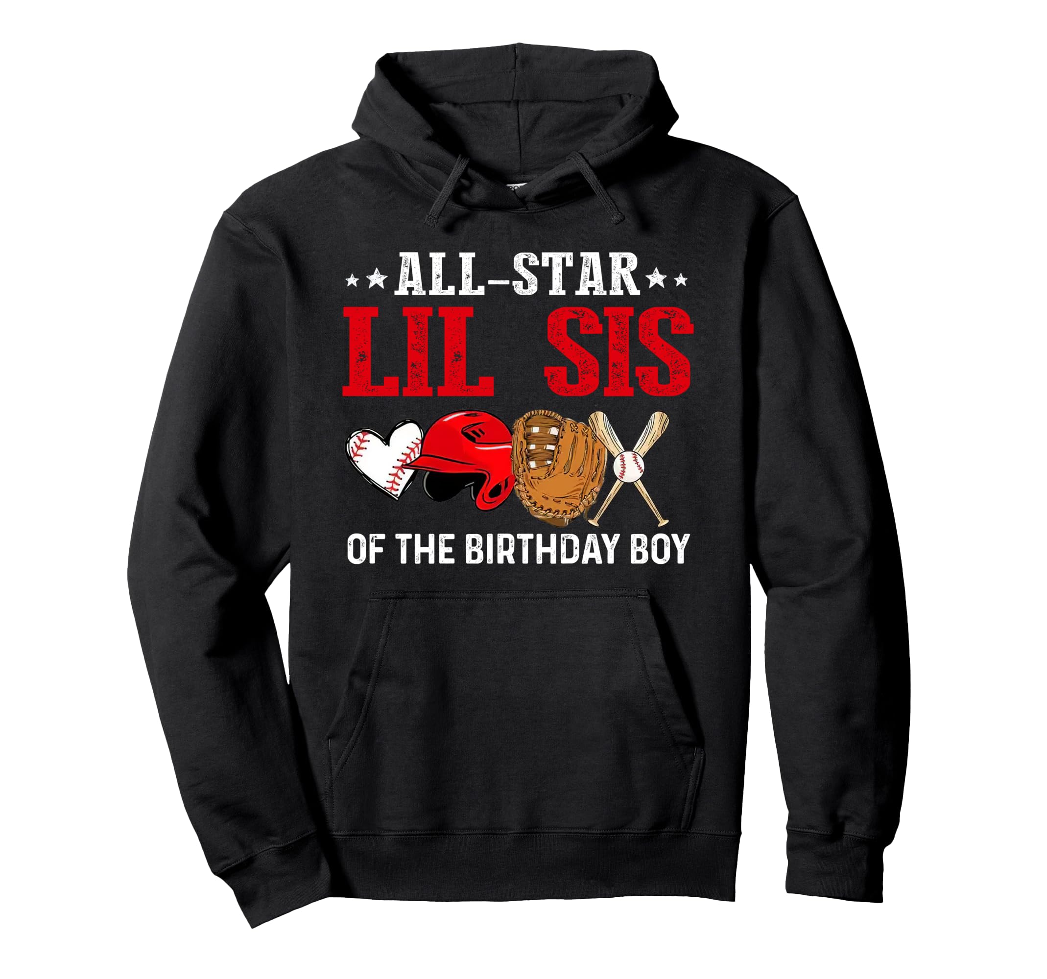 All Star Lil Sis Birthday Baseball Grandma Hoodie - Graphic Print Unisex - T-Shirt, Sweatshirt, Hoodie